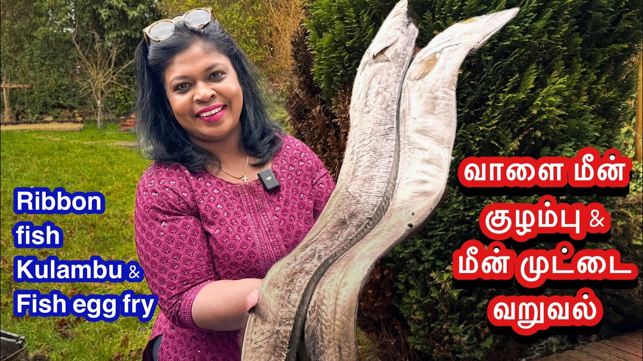 🐟பிரமாண்ட வாளை மீன் குழம்பும் கமகம முட்டை வறுவலும்..லண்டனே மணக்குது/Ribbon fish kulambu&fish eggfry