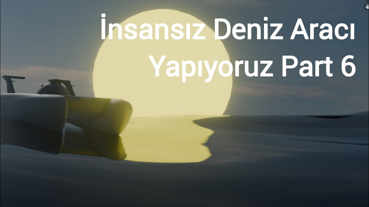 İnsansız Deniz Aracı Yapıyoruz Part 6 ||  Yarışma ve Gece Yüzüş Videosu