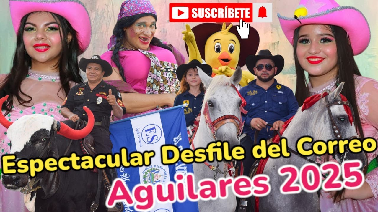 Espectacular Desfile del Correo en Aguilares, San Salvador Norte 2025 #elsalvador #fiestas