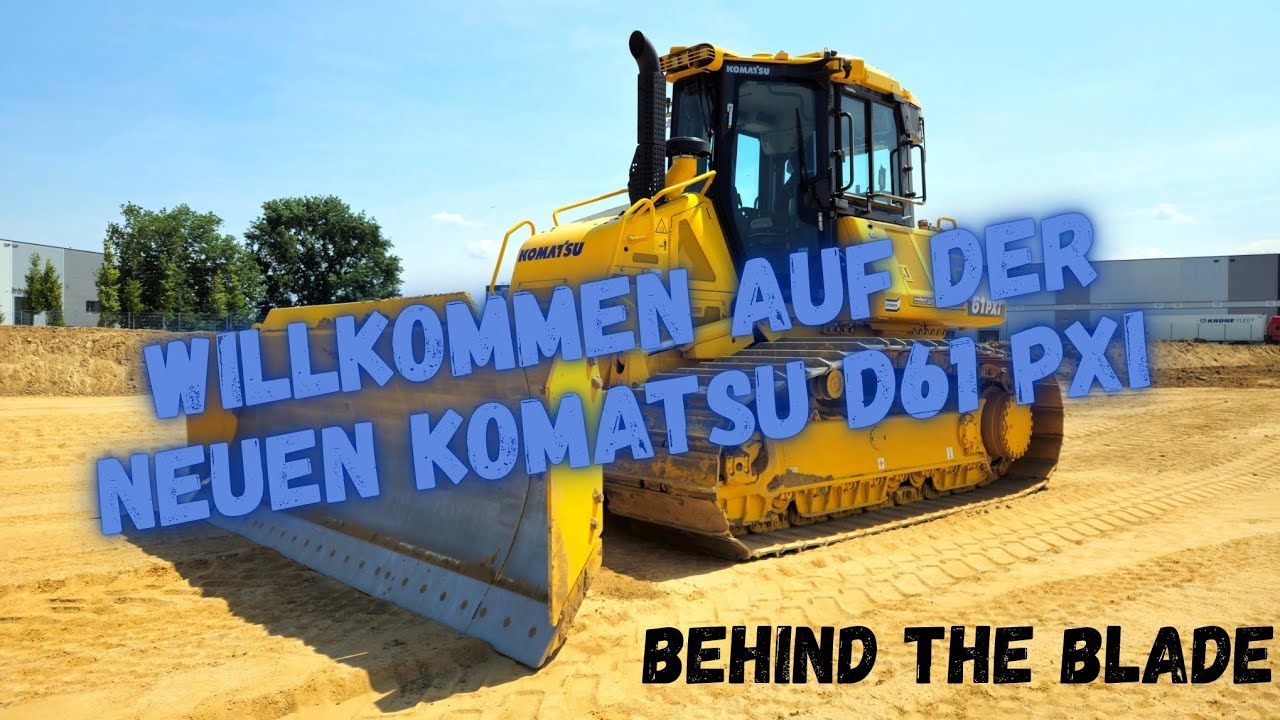 Mein neuer Kanal startet auf Ketten &ndash; Vorstellung der Komatsu D61 PXI im Detail