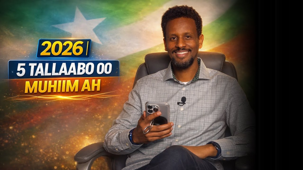 2026 | 5 Tallaabo oo Muhiim ah – Five key steps for 2026 success