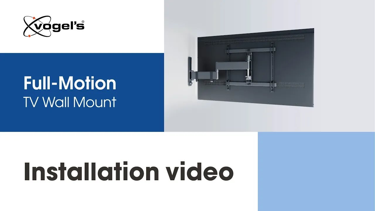 How to install your Full-Motion+ TV Wall Mount | COMFORT, stylish and secure | Vogel's