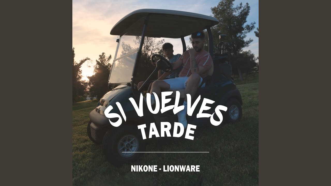 Si Vuelves Tarde