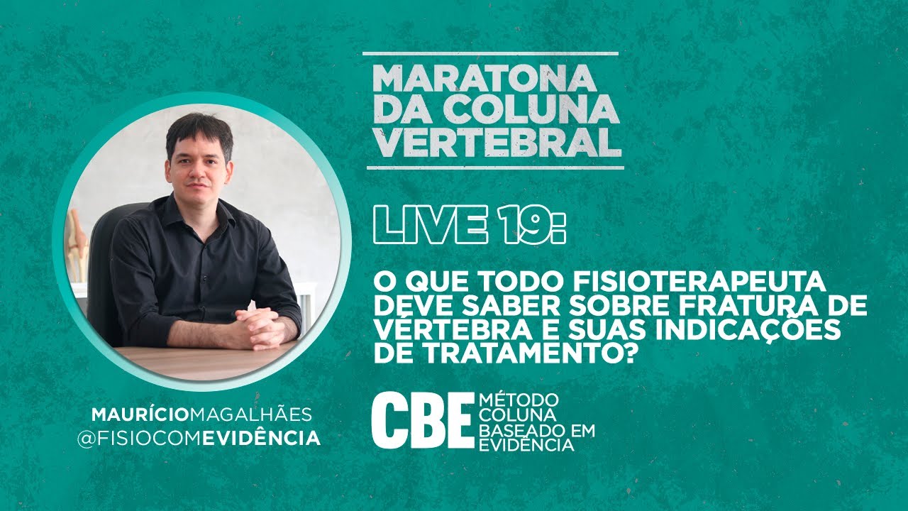 FRATURA NA COLUNA VERTEBRAL | Como conduzir o tratamento na fisioterapia | Mauricio Magalhaes