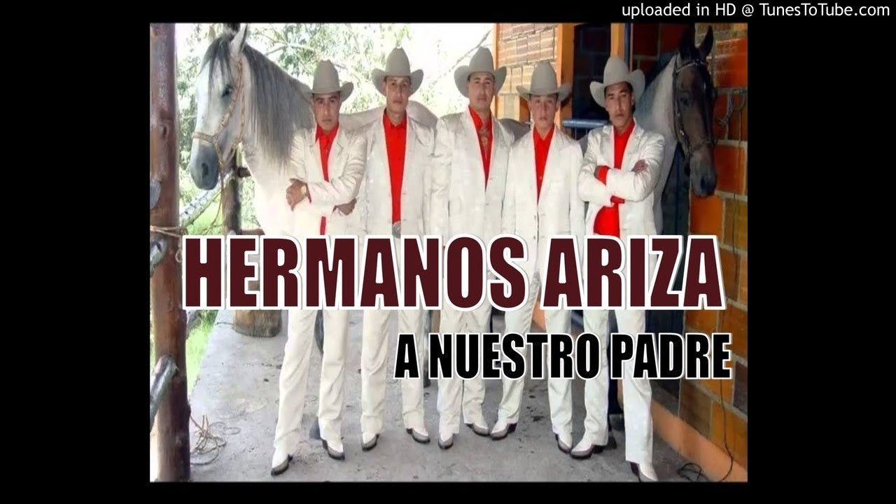 A Nuestro Padre - Hermanos Ariza Show