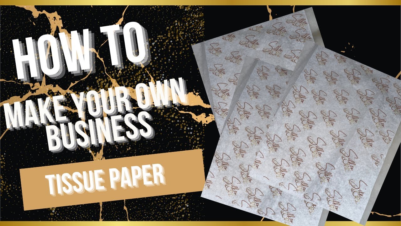 ENTREPRENEURSHIP LIFE HACKS |DIY + HOW TO MAKE YOUR OWN TISSUE PAPER || AFFORDABLE