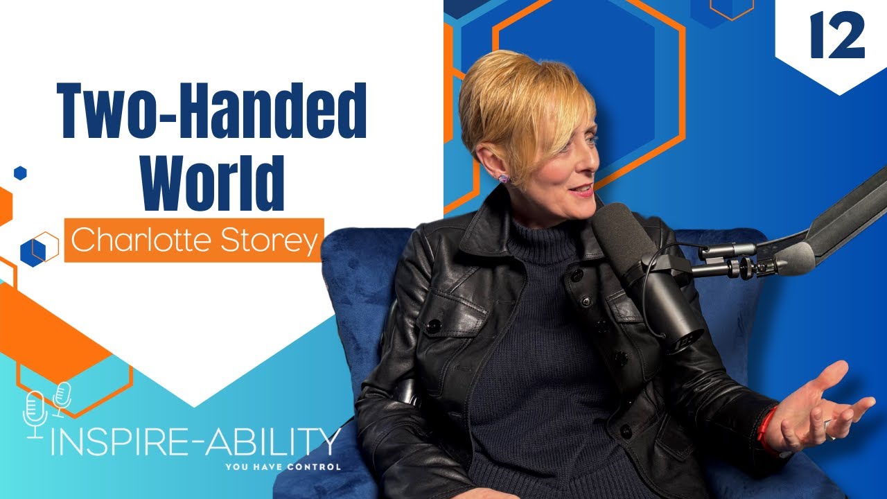 S3EP12 Charlotte Storey : Two-Handed World