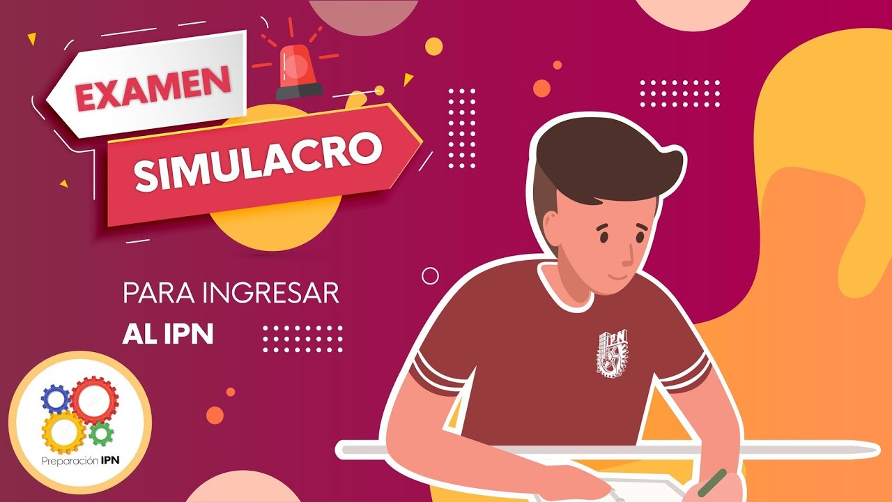 ¡EXAMEN SIMULACRO GRATIS! IPN 2022