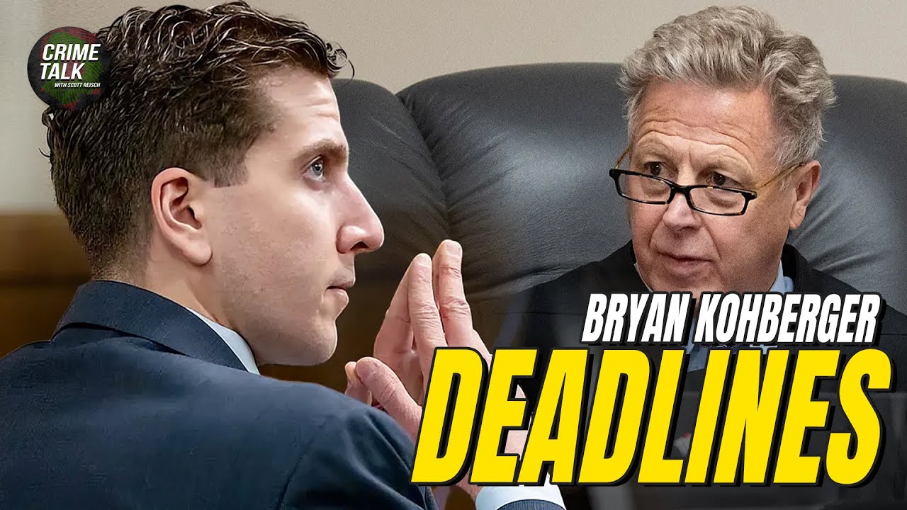 Deadlines for Bryan Kohberger... Let's Talk About It!