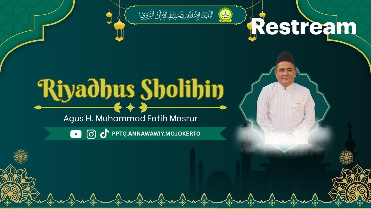 Ngaji Ramadhan - 17 | RIyadhus Sholihin - Dr. KH. M. Fatih Masrur, M.Fil.i