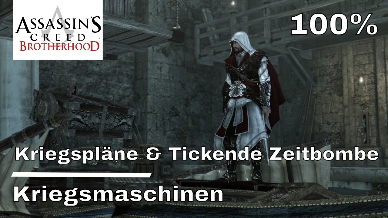 Assassin's Creed Brotherhood - Kriegspläne & Tickende Zeitbombe - Kriegsmaschinen - 100%