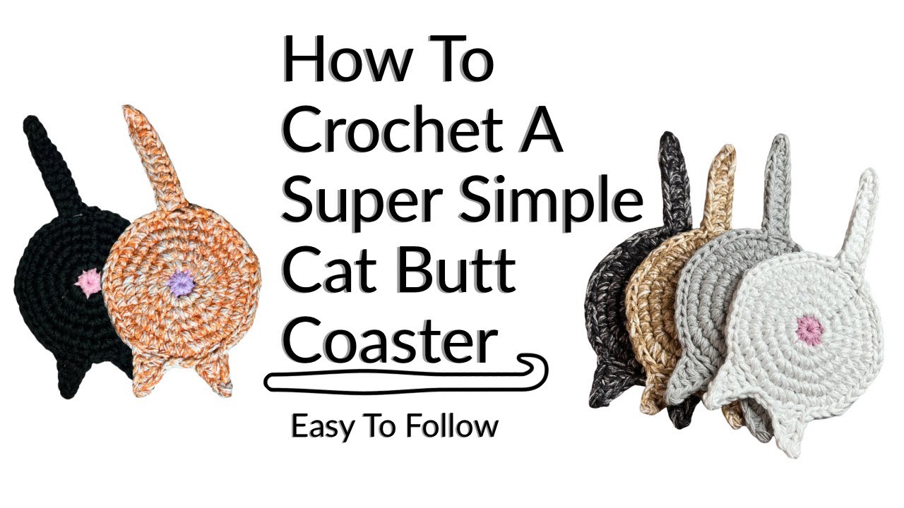Crochet ANOTHER Cat Butt Coaster |In under an hour! Beginner Friendly 