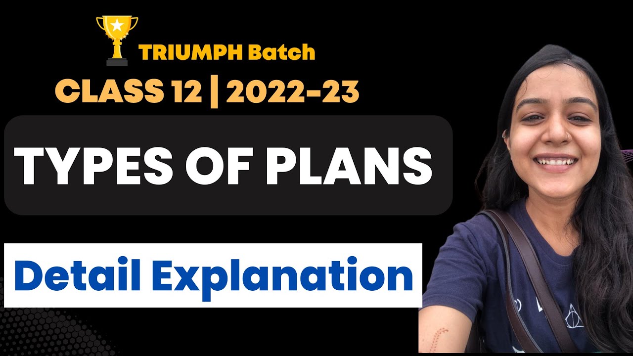 Class 12 Business Studies | Planning | Types of Plans in Detail | CBSE Session 2022 - 23 | Padhle