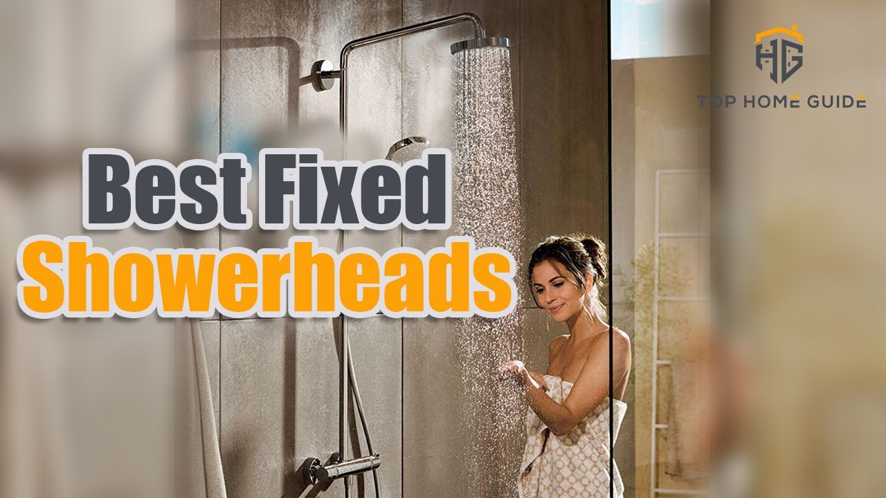▶️Top 5 Best Fixed Showerheads For 2020 - [ Buying Guide ]