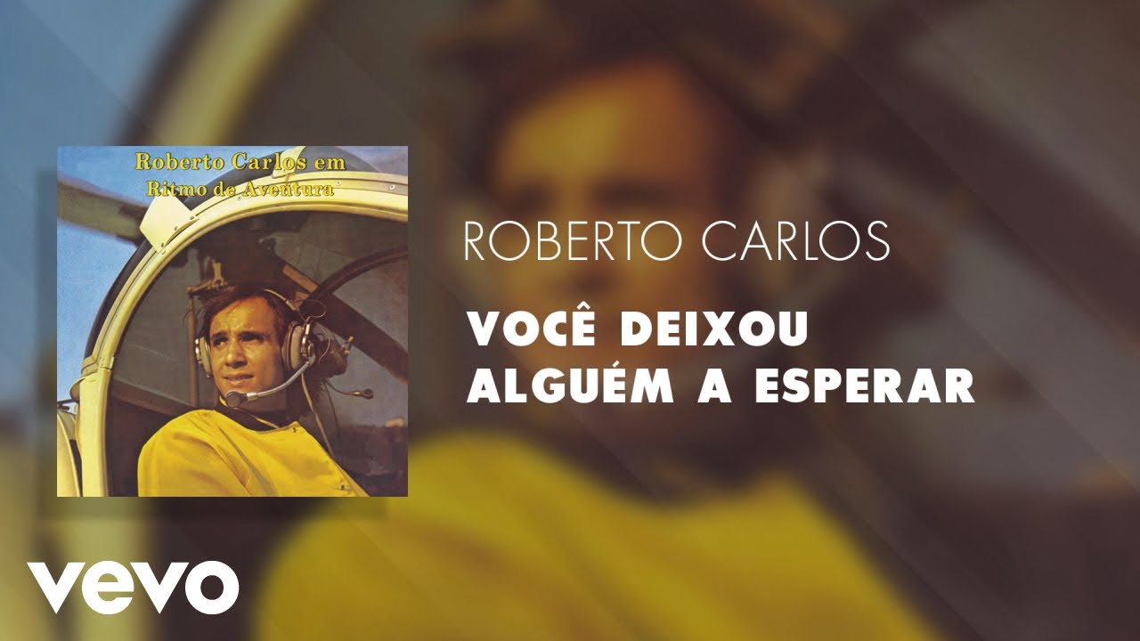 Roberto Carlos - Você Deixou Alguém a Esperar (Áudio Oficial)