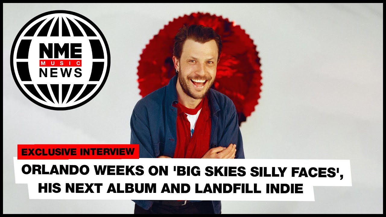 Orlando Weeks on 'Big Skies Silly Faces', his next album and landfill indie