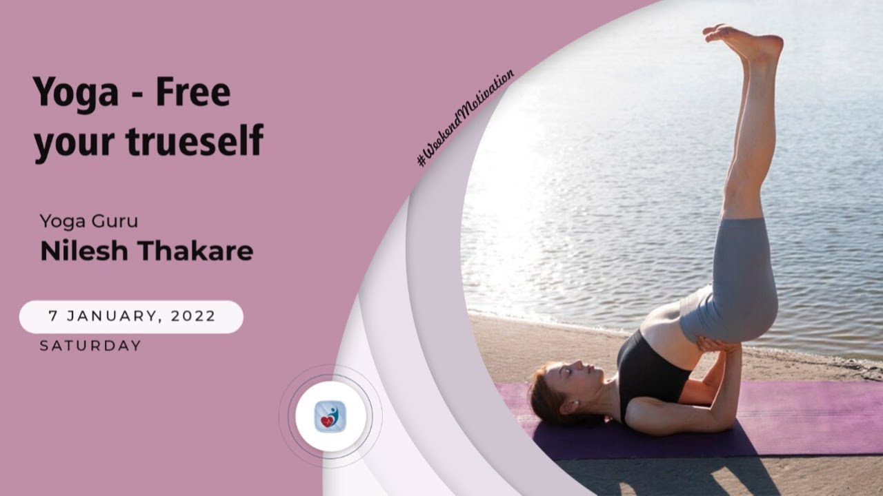 Yoga - Experience the transformational change Yoga Guru - Nilesh Thakare