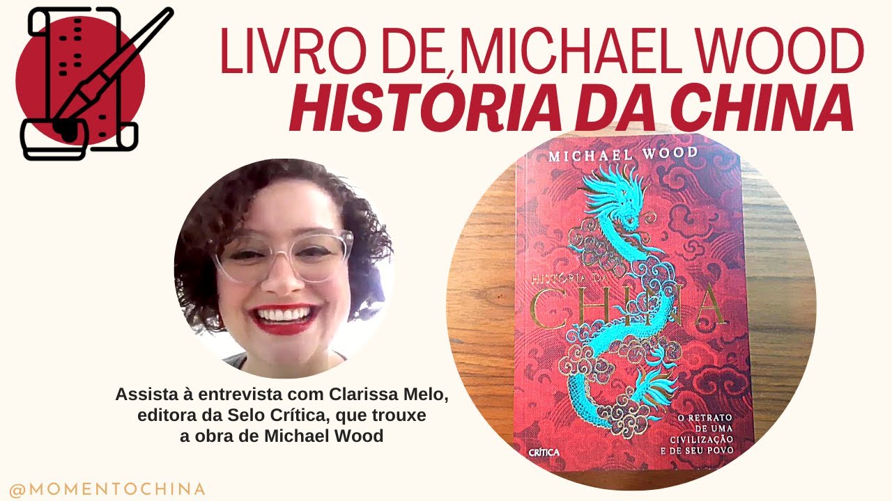 História da China: livro de Michael Wood que acaba de chegar ao Brasil