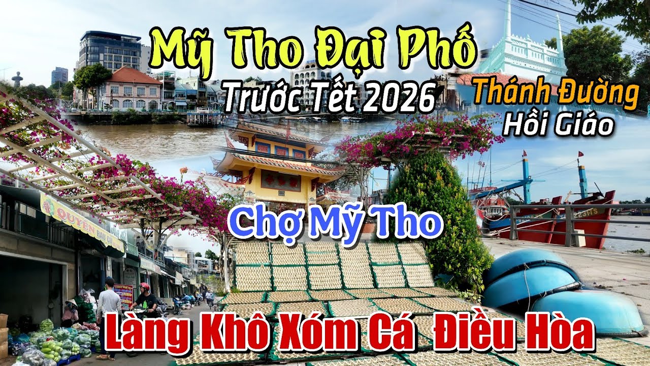 Tiền Thân Mỹ Tho Đại Phố Thôn Điều Hòa Làng Khô Xóm Cá Phường 2 Trước Tết 2026 Chợ Nông Sản Mỹ Tho