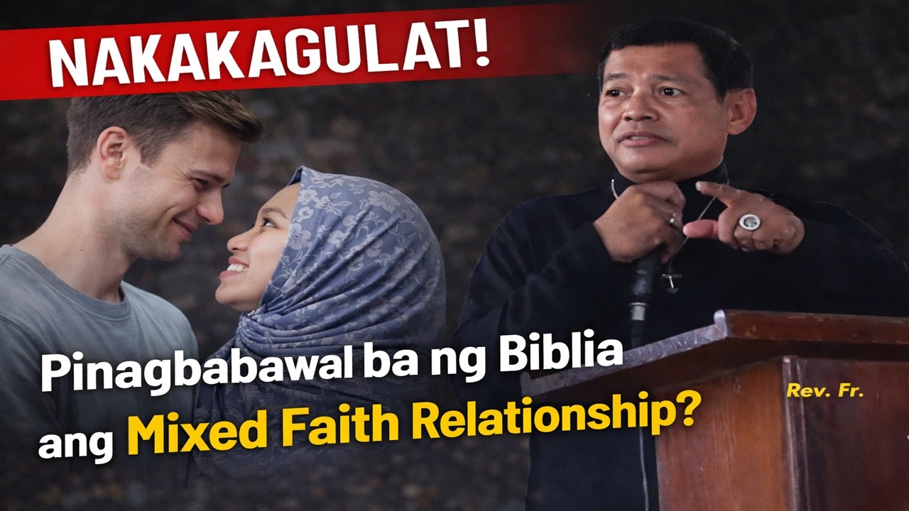 NAKAKAGULAT! Pinagbabawal ba ng Biblia ang Mixed Faith Relationship?