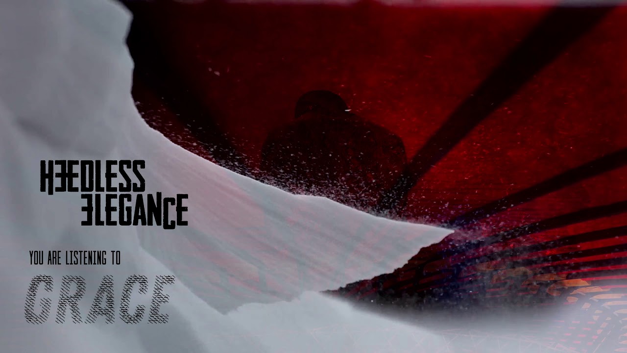 HEEDLESS ELEGANCE - GRACE [OFFICIAL STREAM]