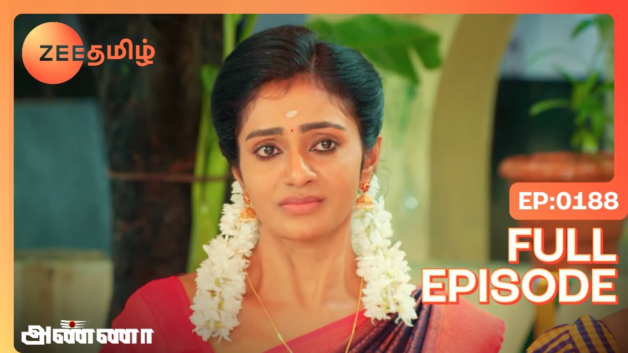 Anna - Full Ep - 188 - Shanmugam, Bharani, Rathna - Zee Tamil