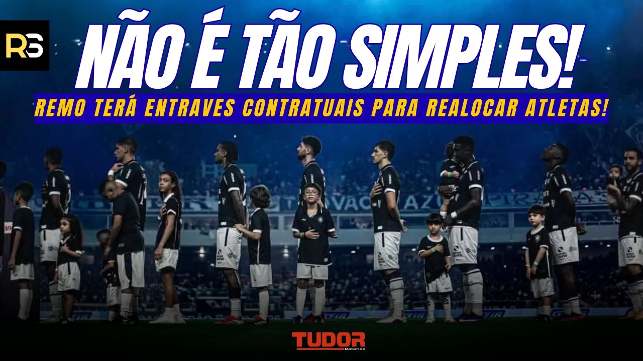 🚨🦁 NÃO É TÃO SIMPLES! Remo terá ENTRAVES CONTRATUAIS para realocar atletas!