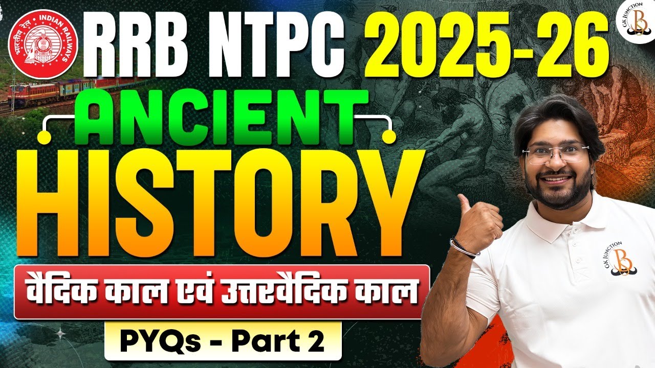 NTPC 2025 | Ancient Indian History 🔥 | वैदिक और उत्तर वैदिक काल | By Bhawani Sir