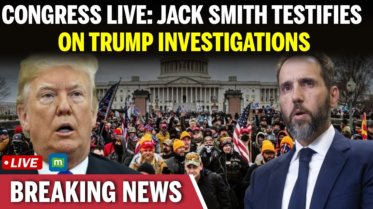 WATCH LIVE: Former Special Counsel Jack Smith Testifies on Trump Cases