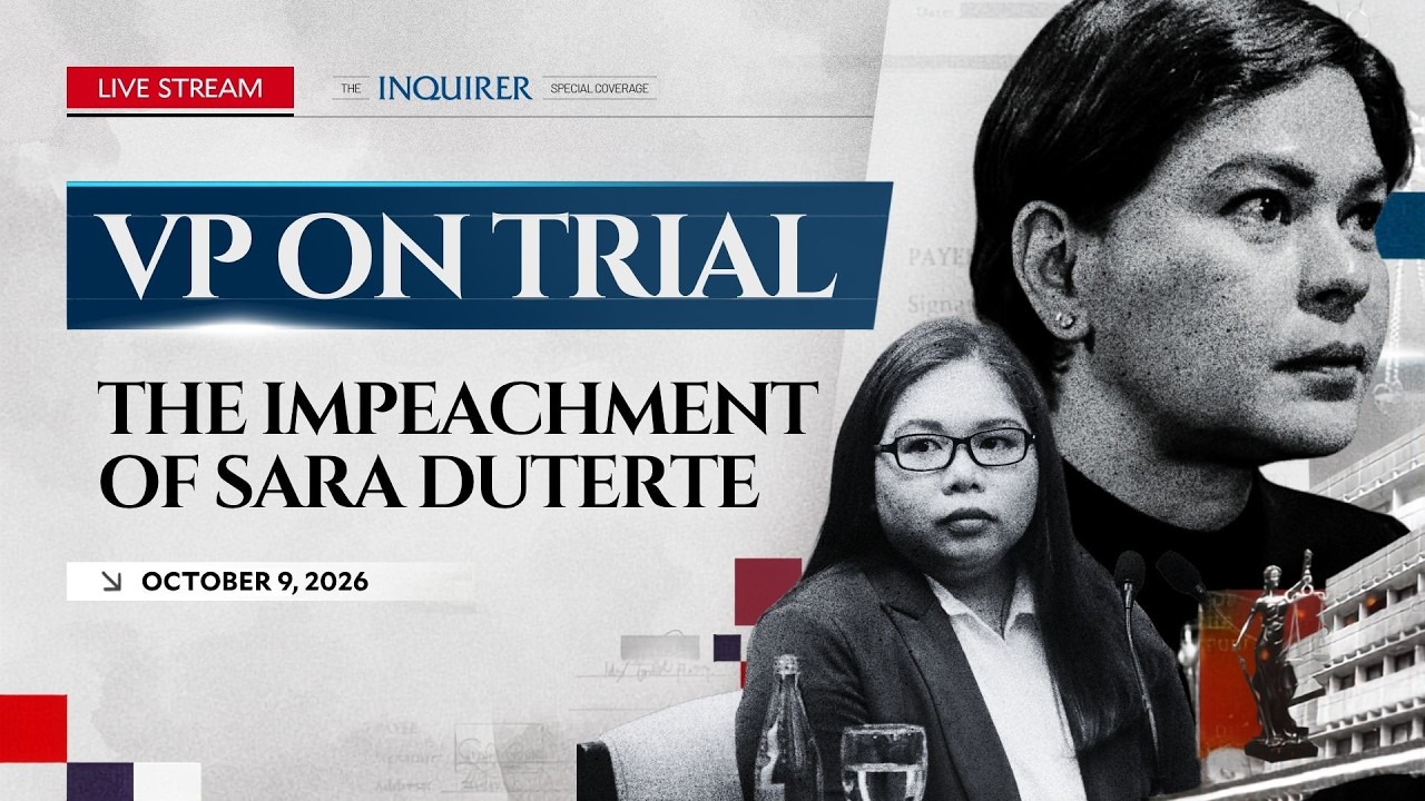 LIVE: Impeachment trial of Vice President Sara Duterte (Day 37) | October 9, 2026