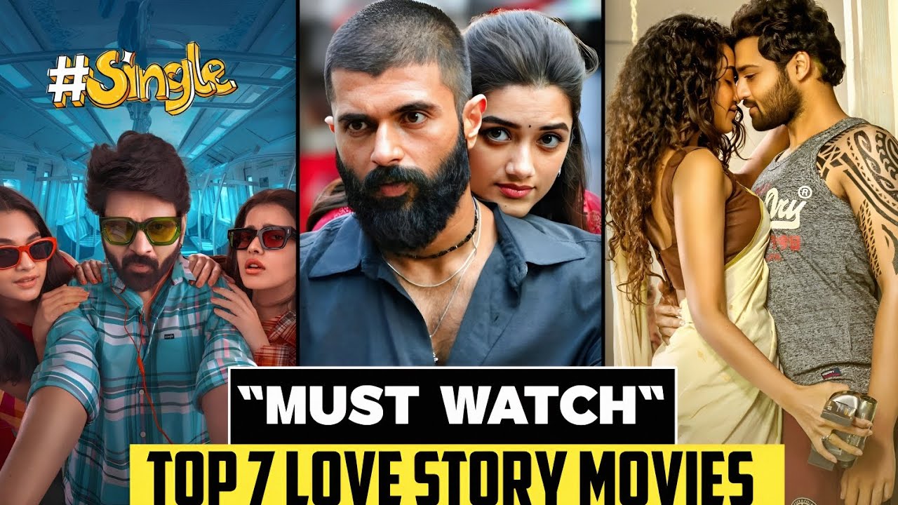 Top 7 Best South Indian Romantic Heart Touching Love Story Movies (IMDb) | Love Story Movie