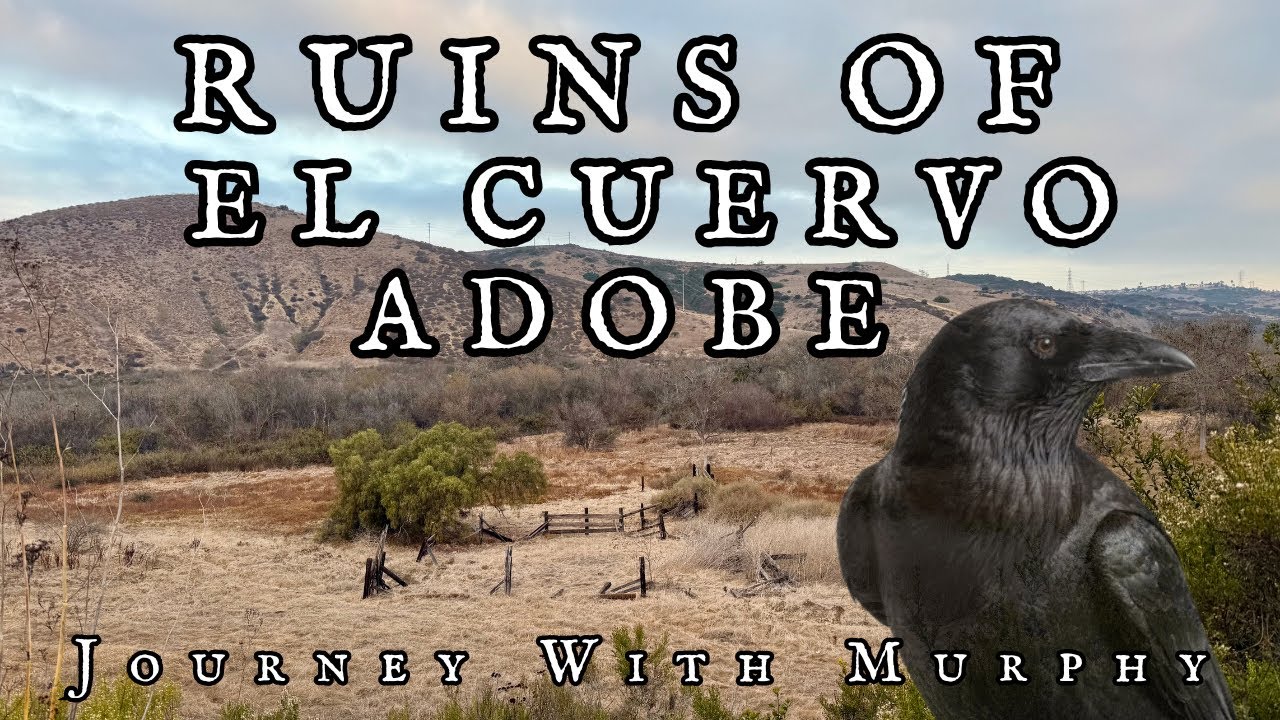 Ruins of El Cuervo Adobe & Spanish Influence in Southern California | Journey With Murphy