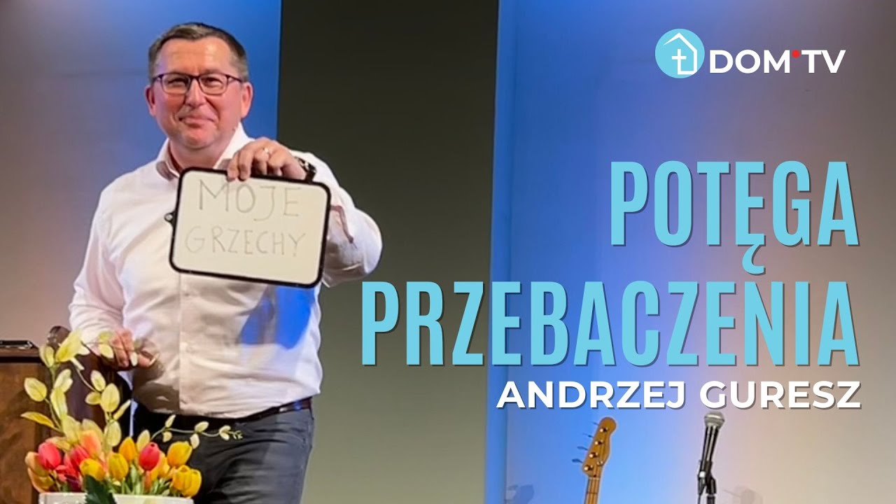 POTĘGA PRZEBACZENIA // Andrzej Guresz