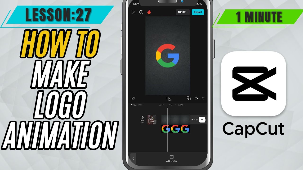How to Make Logo Animation in CapCut Mobile - Lesson 27 CapCut Mobile Tutorial