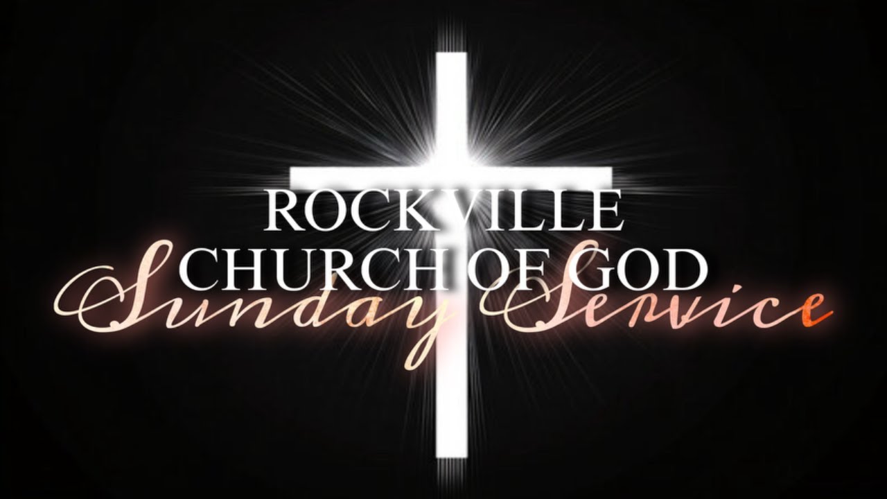 ROCKVILLE CHURCH OF GOD - SUNDAY SERVICE | MARCH 8TH 2026