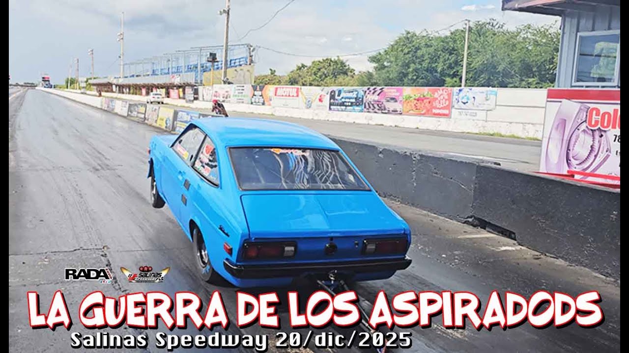 LA GUERRA DE LOS ASPIRADOS SALINAS SPEEDWAY 20/DIC/2025 I RADAZONE