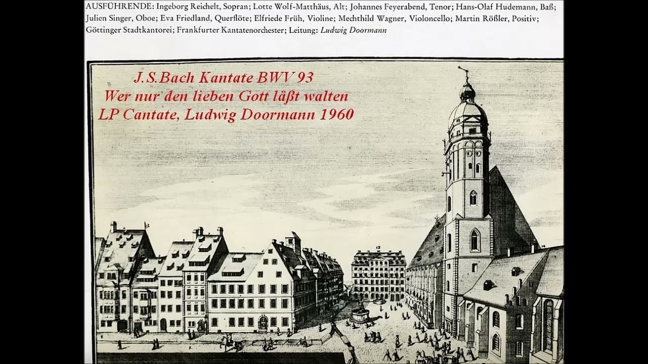 Bach Kantate BWV 93 Wer nur den lieben Gott lässt walten, Ludwig Doormann 1960