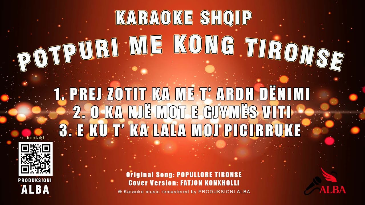 Karaoke Shqip - POTPURI ME KONG TIRONSE (Original song TIRONSEM, Cover Version FATJON KONXHOLLI)