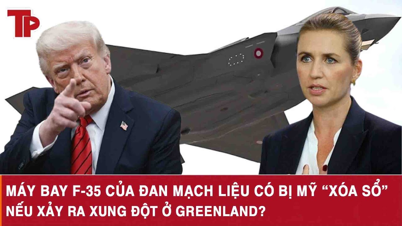 Máy bay F-35 của Đan Mạch liệu có bị Mỹ “xóa sổ” nếu xảy ra xung đột ở Greenland?
