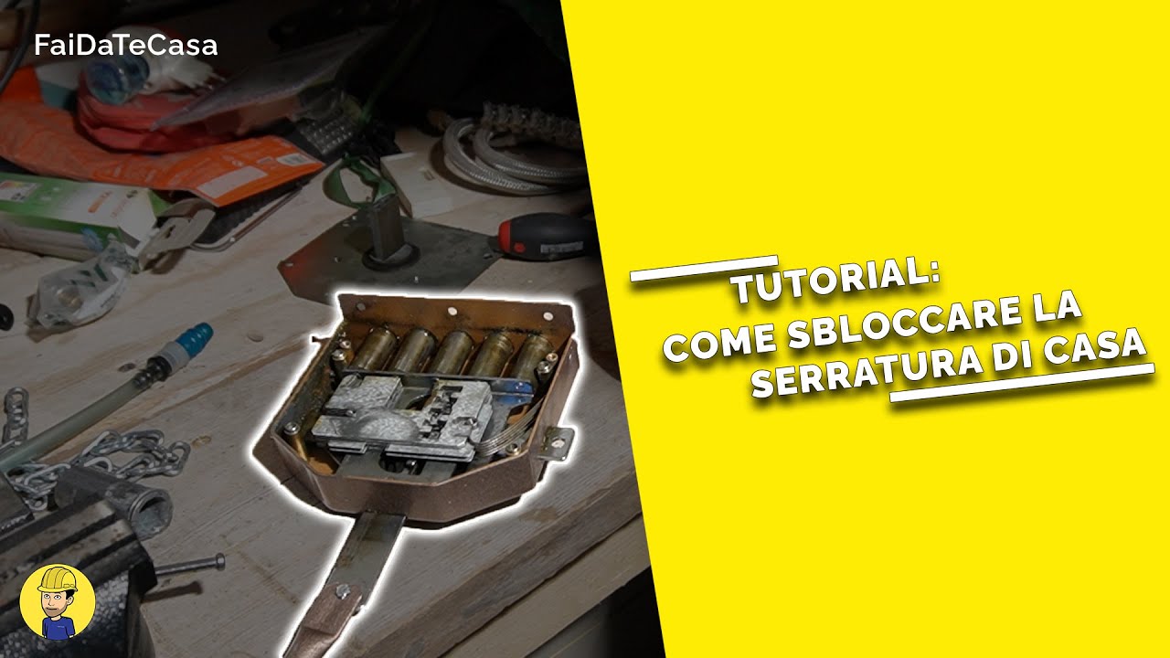 COME SBLOCCARE LA SERRATURA DI CASA - La serratura di casa resta bloccata e non sai come fare?