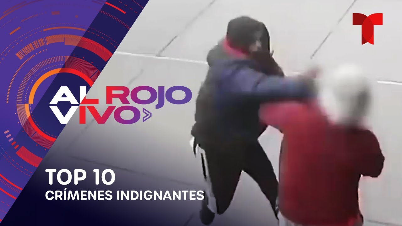 Top 10: Cr&iacute;menes m&aacute;s indignantes captados en c&aacute;mara