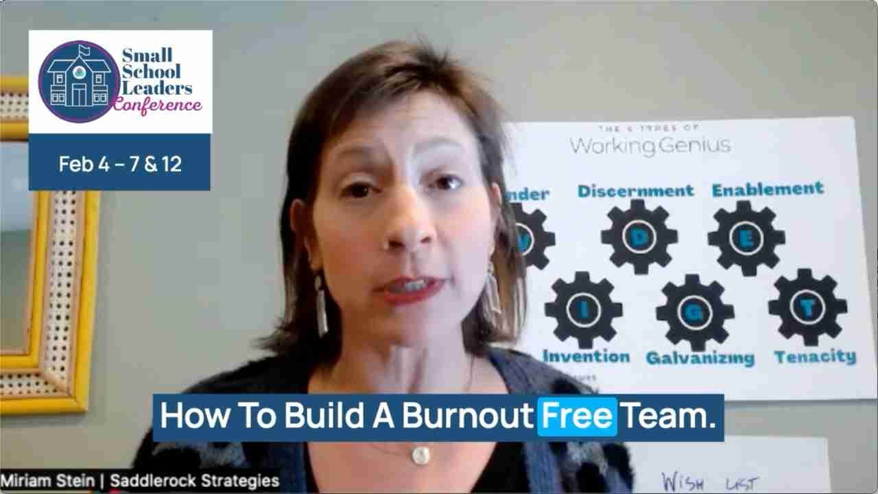 Miriam Stein on How to Build a Burnout Free Team {Small School Leaders Conference}