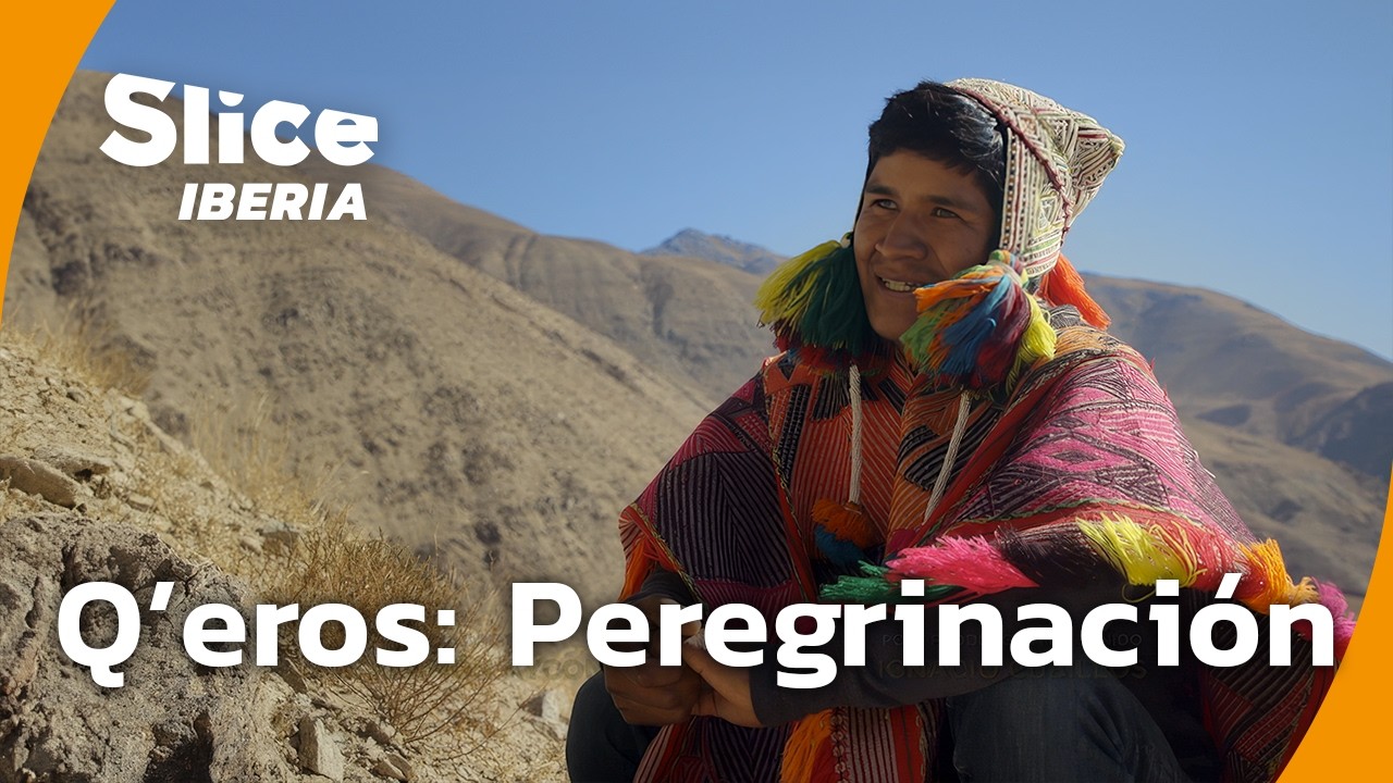 Q’eros: Una Peregrinación Sagrada A 5.000 Metros En Los Andes | SLICE Iberia | DOCUMENTAL COMPLETO
