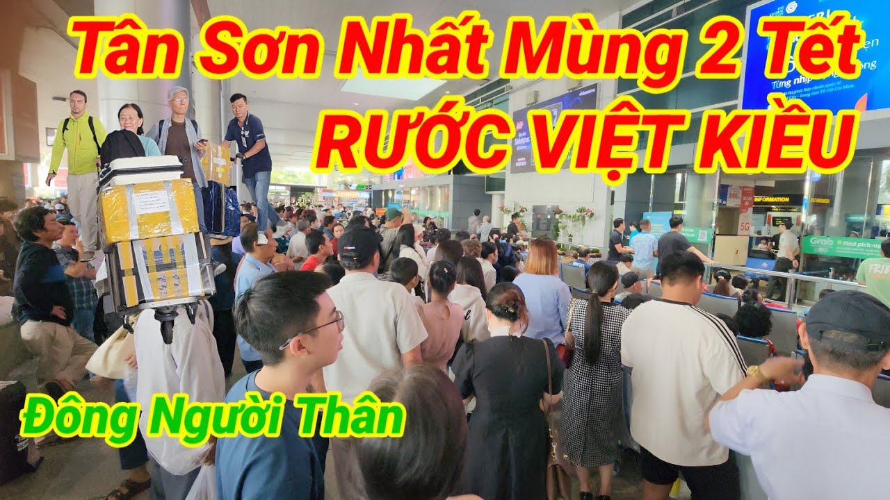 Mùng 2 Tết 2026 Vẫn Đông Việt Kiều Về Sân Bay Tân Sơn Nhất dù Vé máy bay giá cao