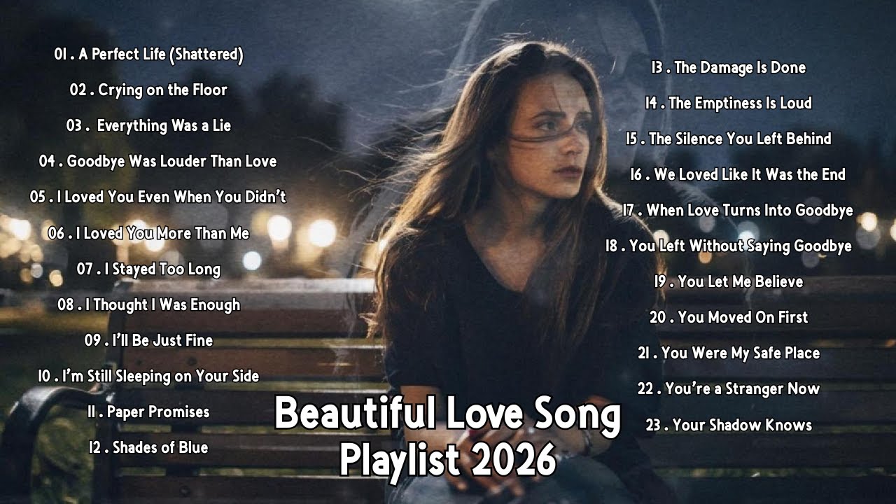 Heartbreak Love Songs 2026 | Easy listening love ballads | English broken Heart song | Sad love song