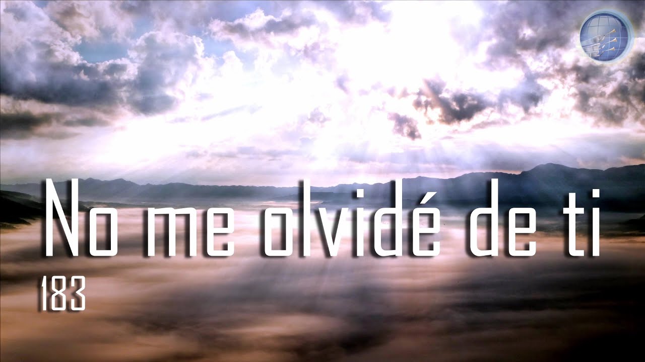 183.  No me olvidé de ti - Red ADvenir Himnos
