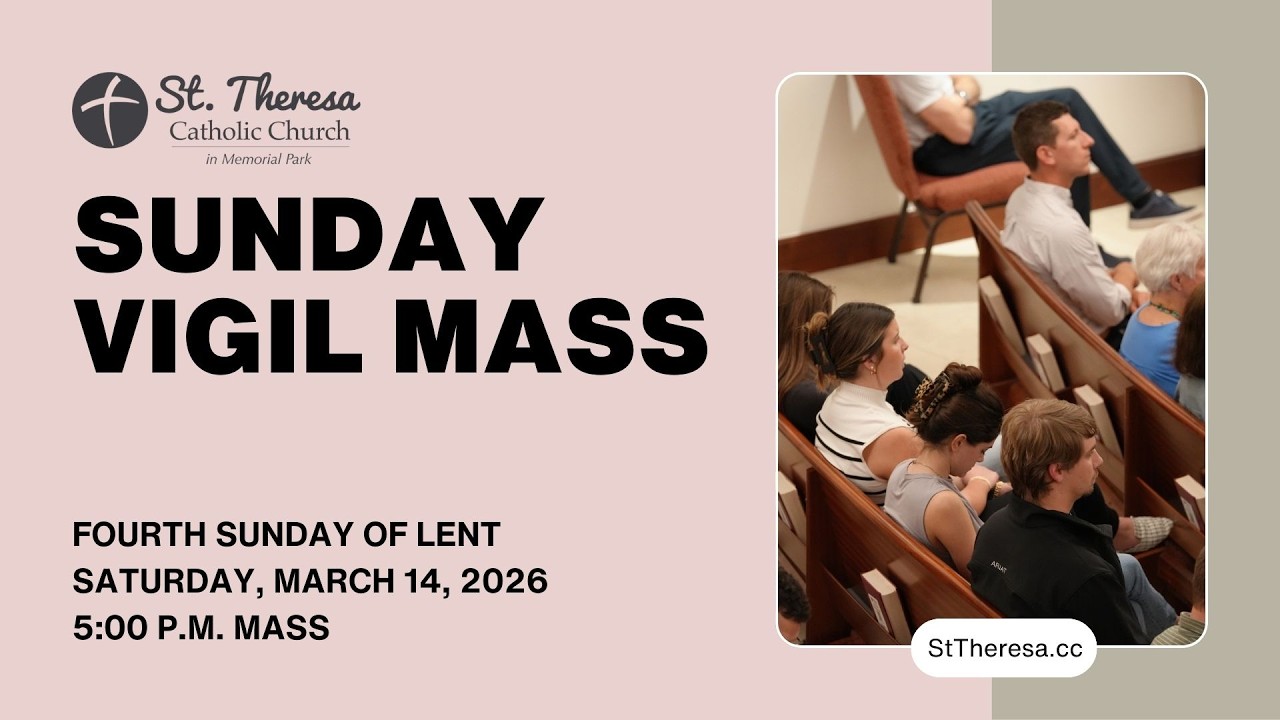 5:00 pm Vigil Mass, Fourth Sunday of Lent, March 14, 2026