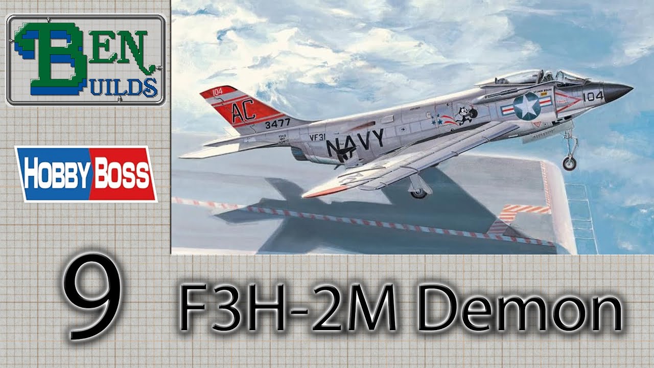 Ben Builds Season 14 - Hobby Boss F3H Demon Ep. 9 Final