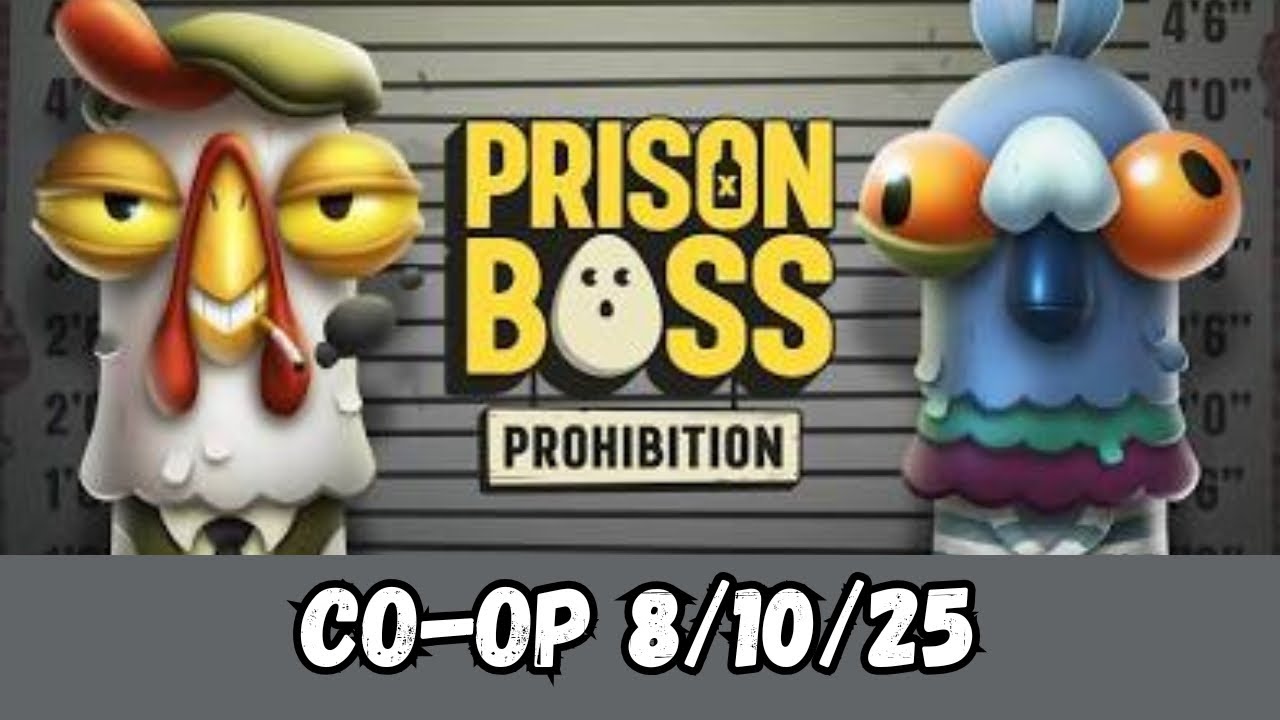 Prison Boss Prohibition - co-op 8/10/25 - Docks gameplay 