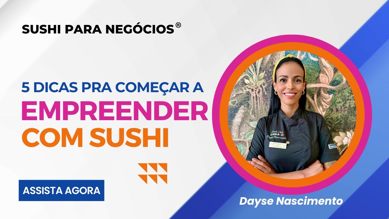 5 DICAS PARA EMPREENDER COM SUSHI 🍣